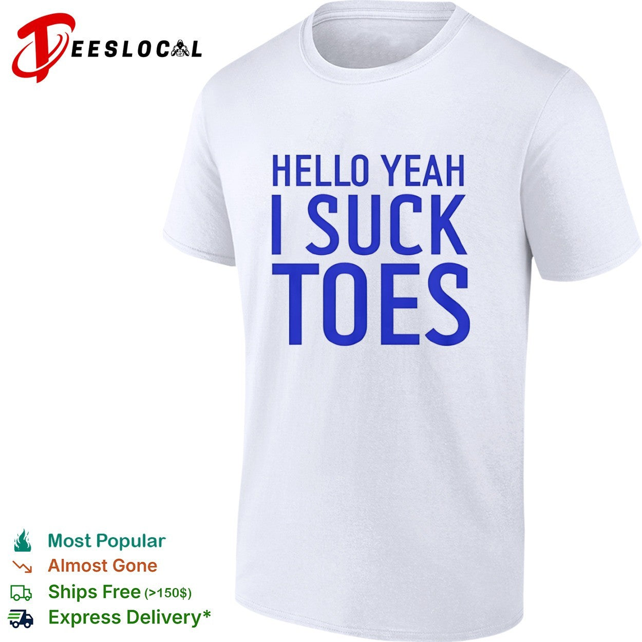 Hello yeah I suck toes shirt