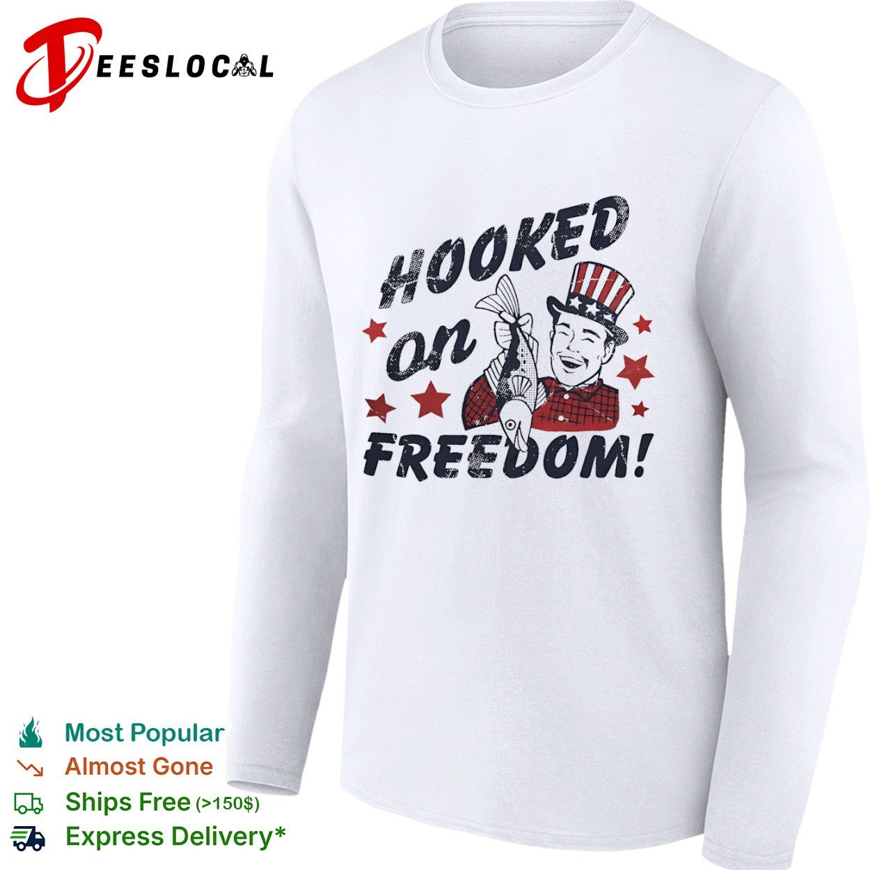 Hooked on Freedom Uncle Sam Patriotic Fishing Patriotic Independence Day shirt