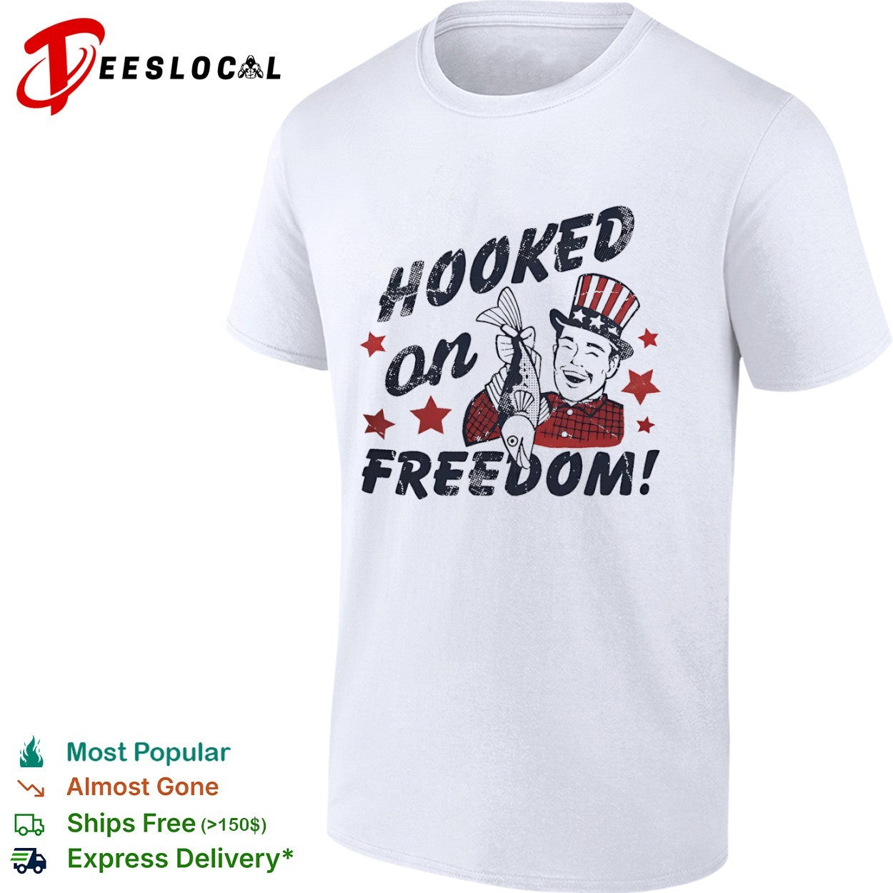 Hooked on Freedom Uncle Sam Patriotic Fishing Patriotic Independence Day shirt
