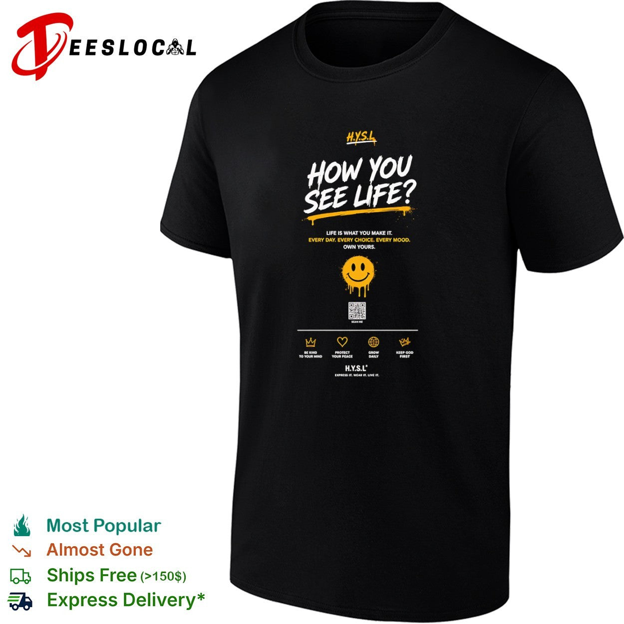 How You See Life H Y S L Be Kind to Your Mind Protect Your Peace Grow Daily shirt