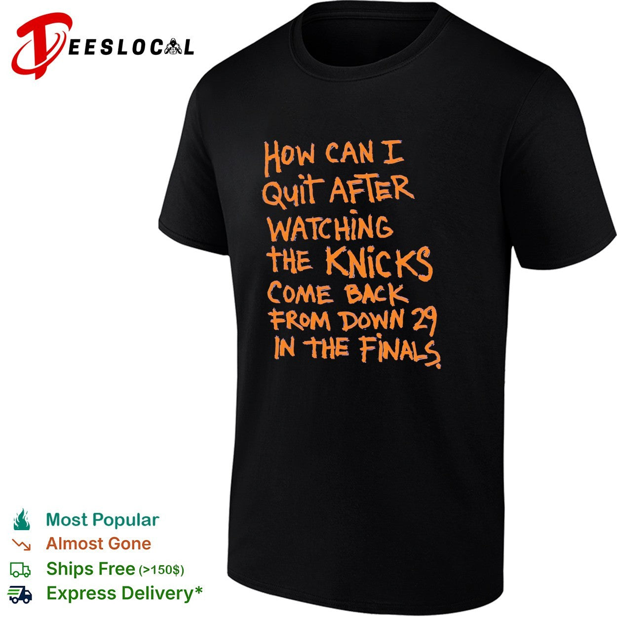 How can I quit after watching the Knicks come back from down 29 in the Finals shirt
