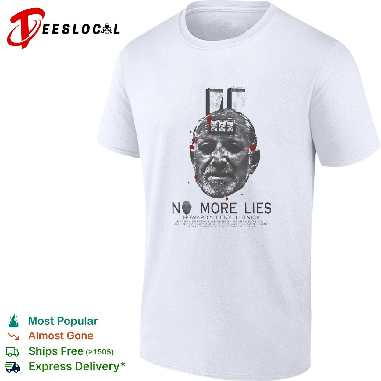 Howard Lutnick No More Lies 777 Twin Towers Jeffrey Epstein Neighbor 9 11 shirt