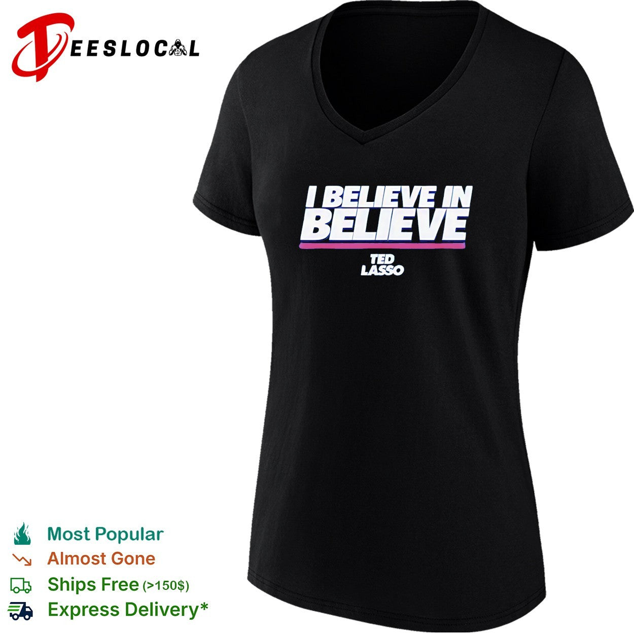 I Believe In Believe Ted Lasso shirt