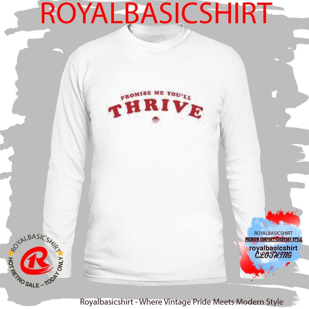 I Built The Sky Promise Me You’ll Thrive Shirt