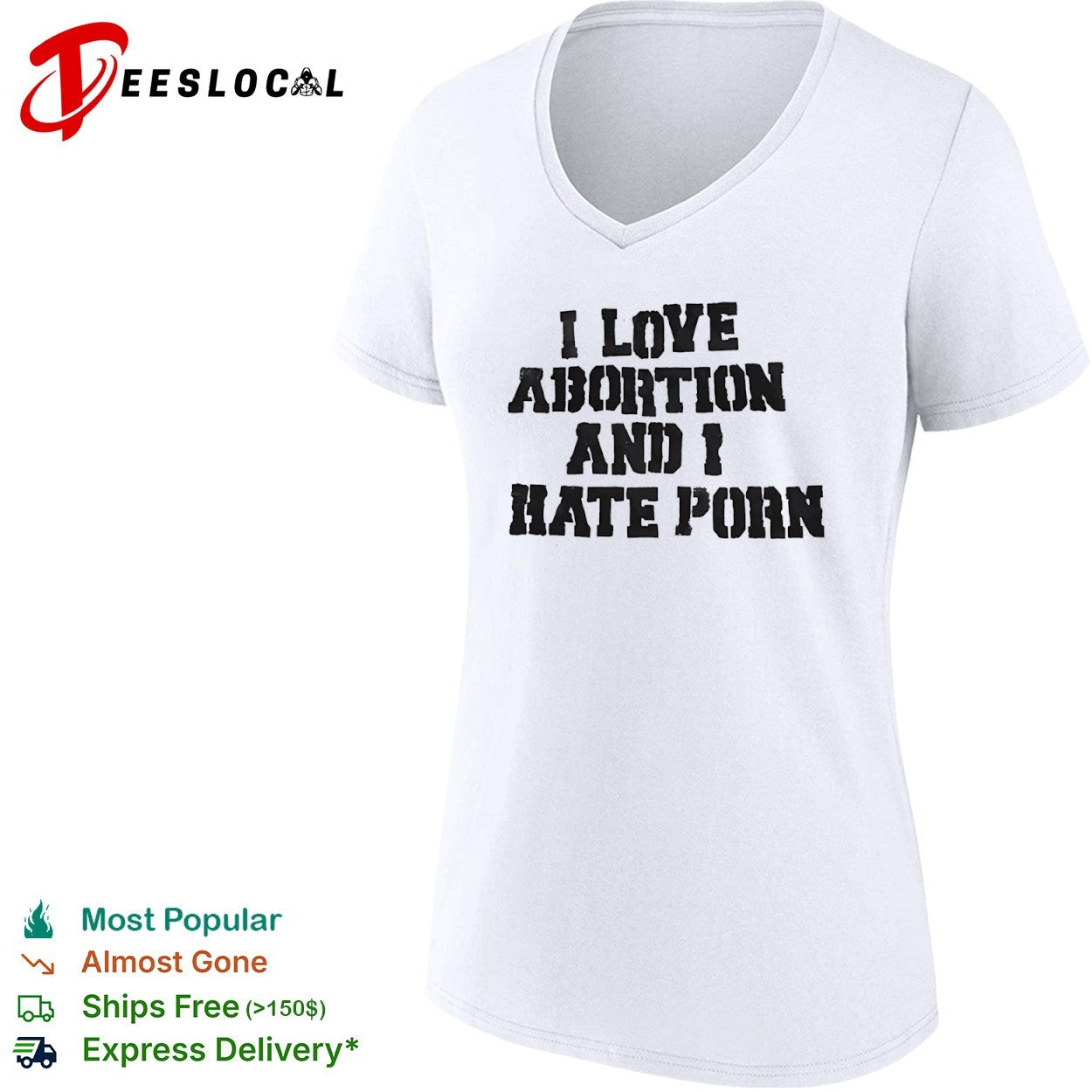 I Love Abortion and I Hate Porn shirt