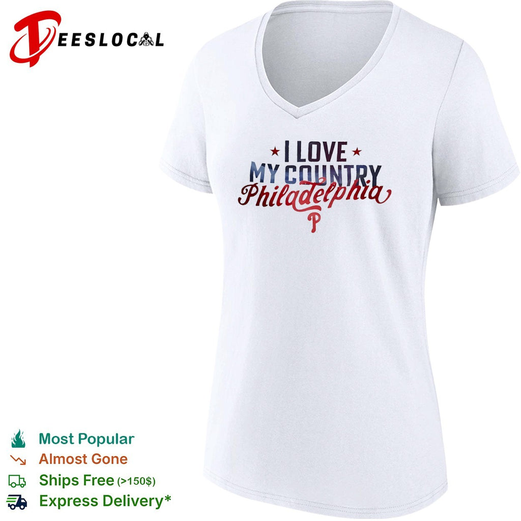 I Love My Country Philadelphia Phillies Major League Baseball Shirt