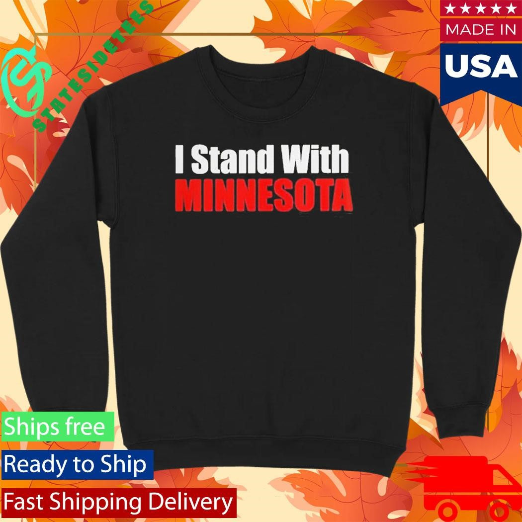 I Stand With Minnesota Protest ICE Shirt