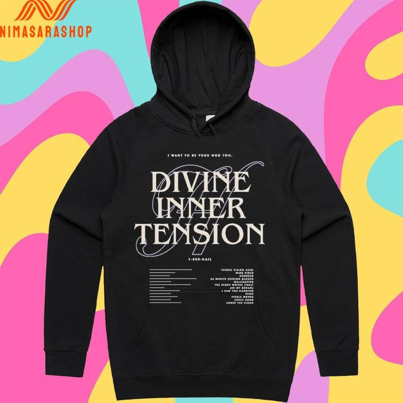 I Want To Be Your God Too Divine Inner Tension Shirts