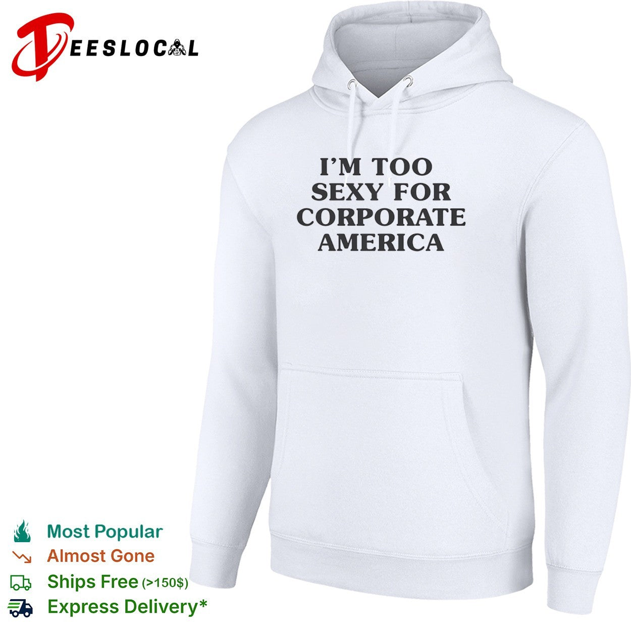 I am too sexy for corporate America shirt