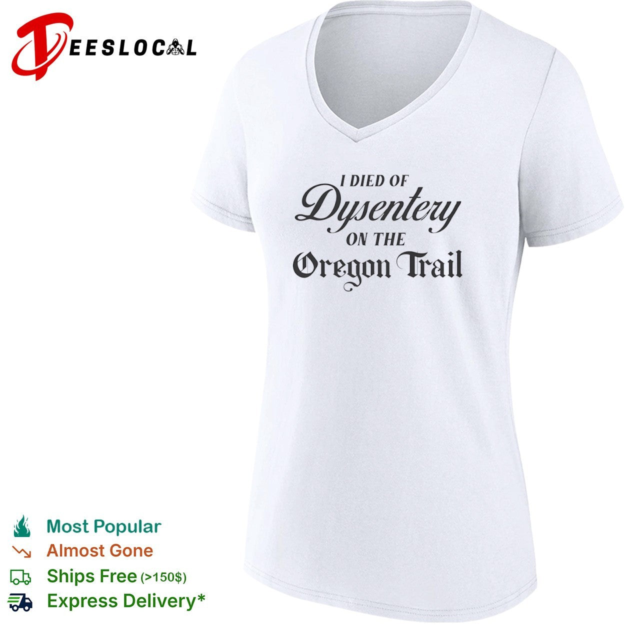 I died of dysentery on the Oregon Trail shirt