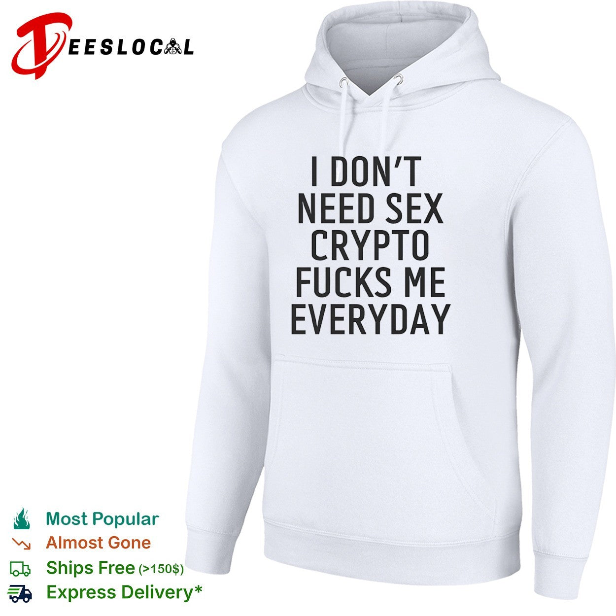 I don’t need sex crypto fucks me everydayshirt