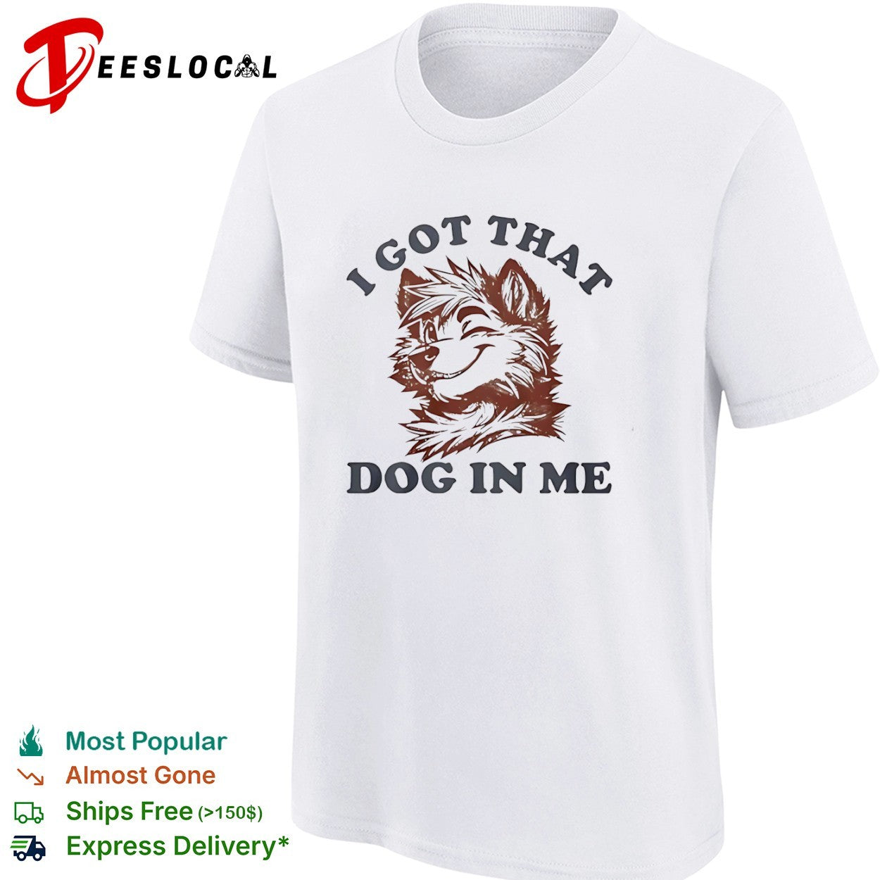 I got that dog in me furry canine shirt