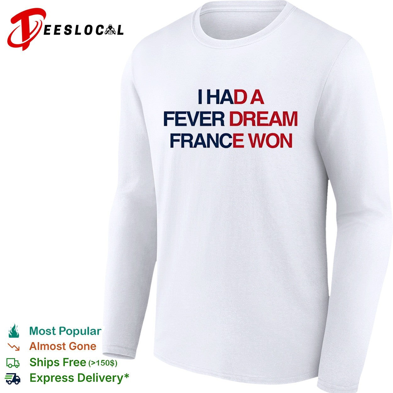 I had a fever dream France won football shirt