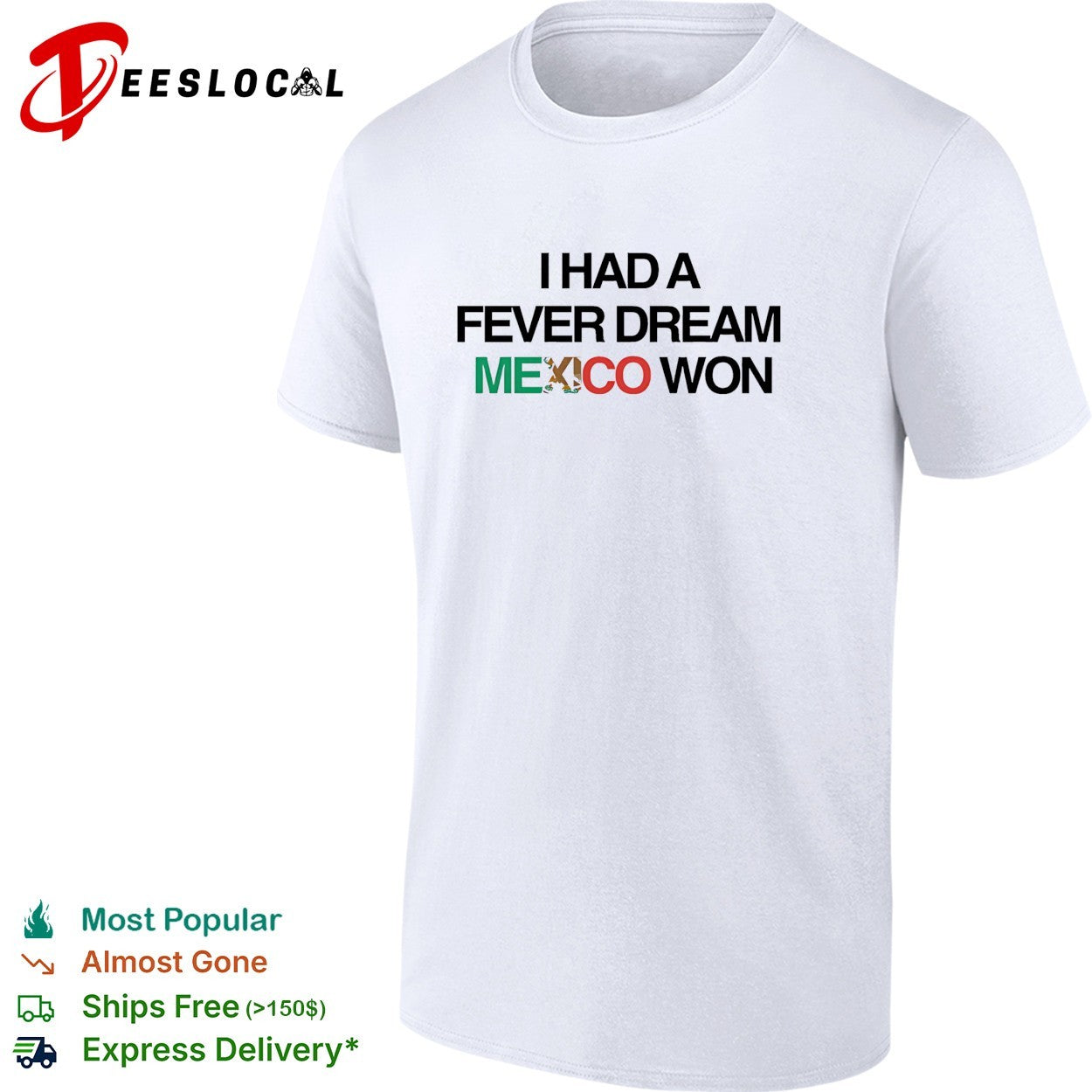 I had a fever dream Mexico won football shirt