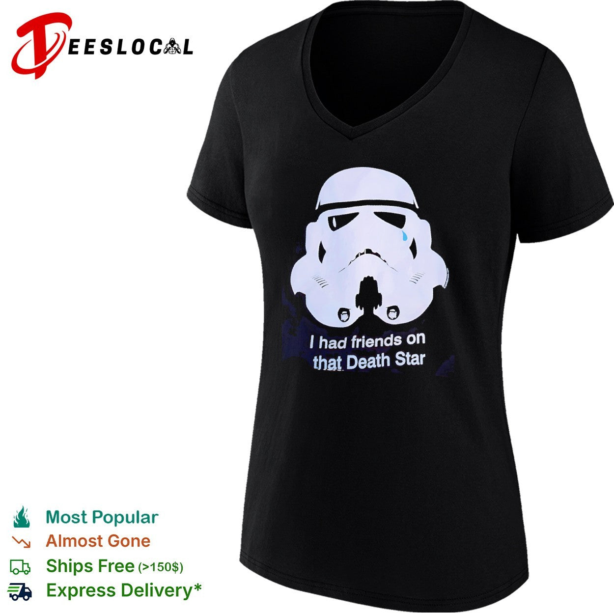 I had friends on that Death Star crying Stormtrooper pop culture shirt