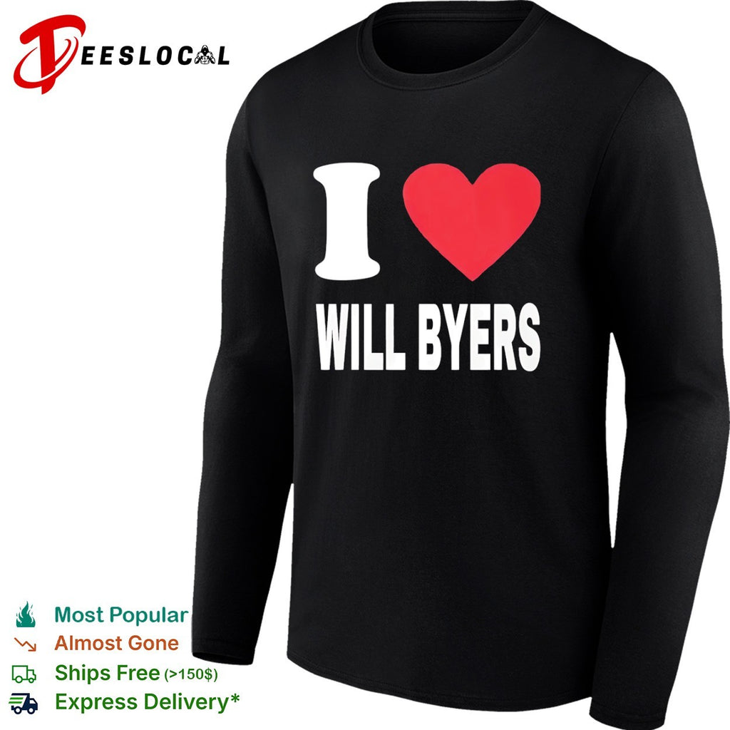 I love Will Byers shirt