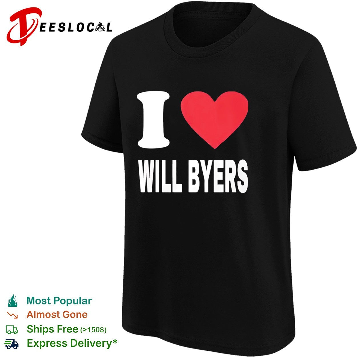 I love Will Byers shirt