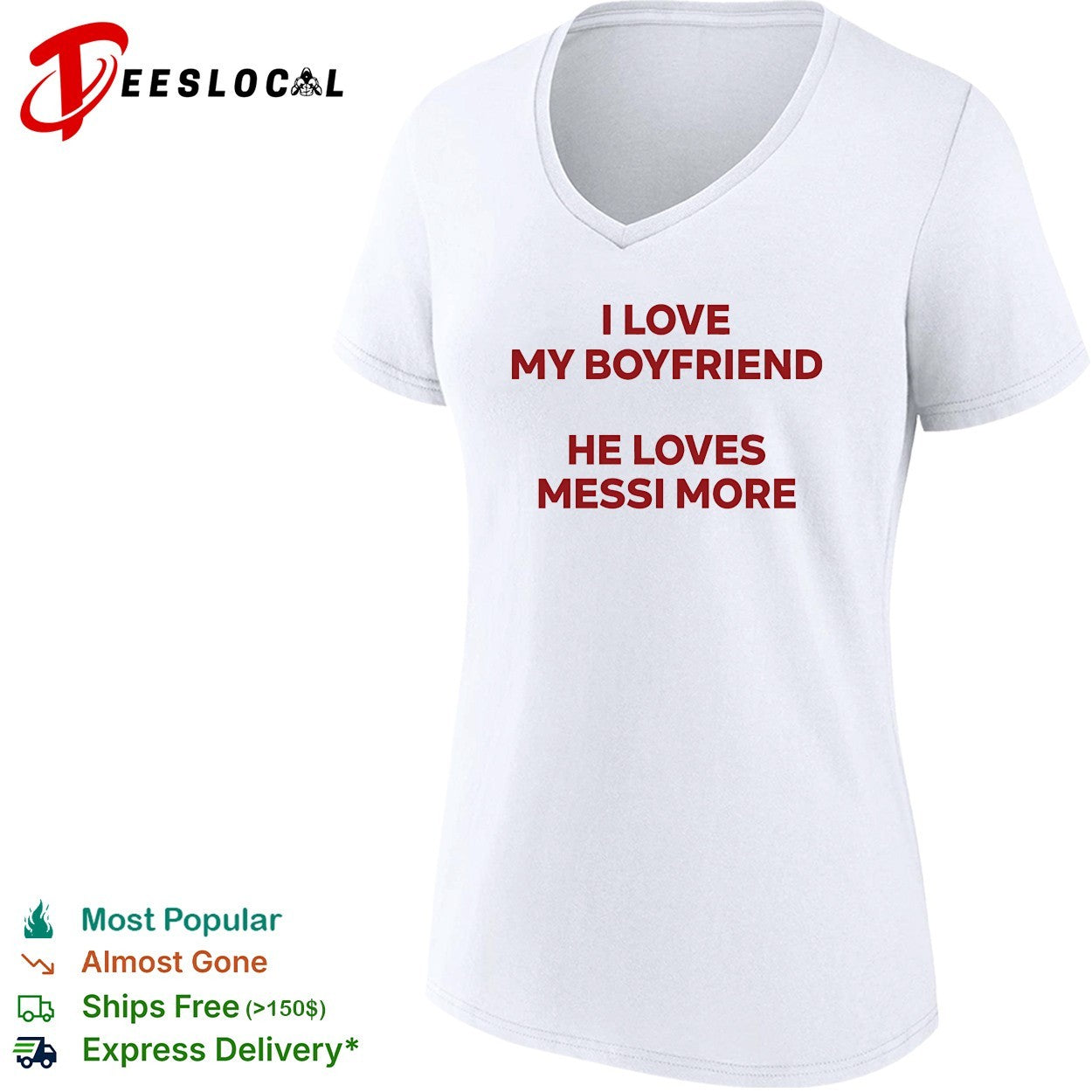I love my boyfriend he loves messi more text shirt