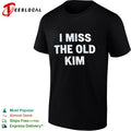 I miss the old Kim shirt