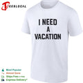 I need a vacation shirt