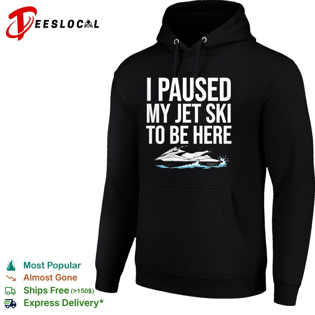 I paused my jet ski to be here water shirt