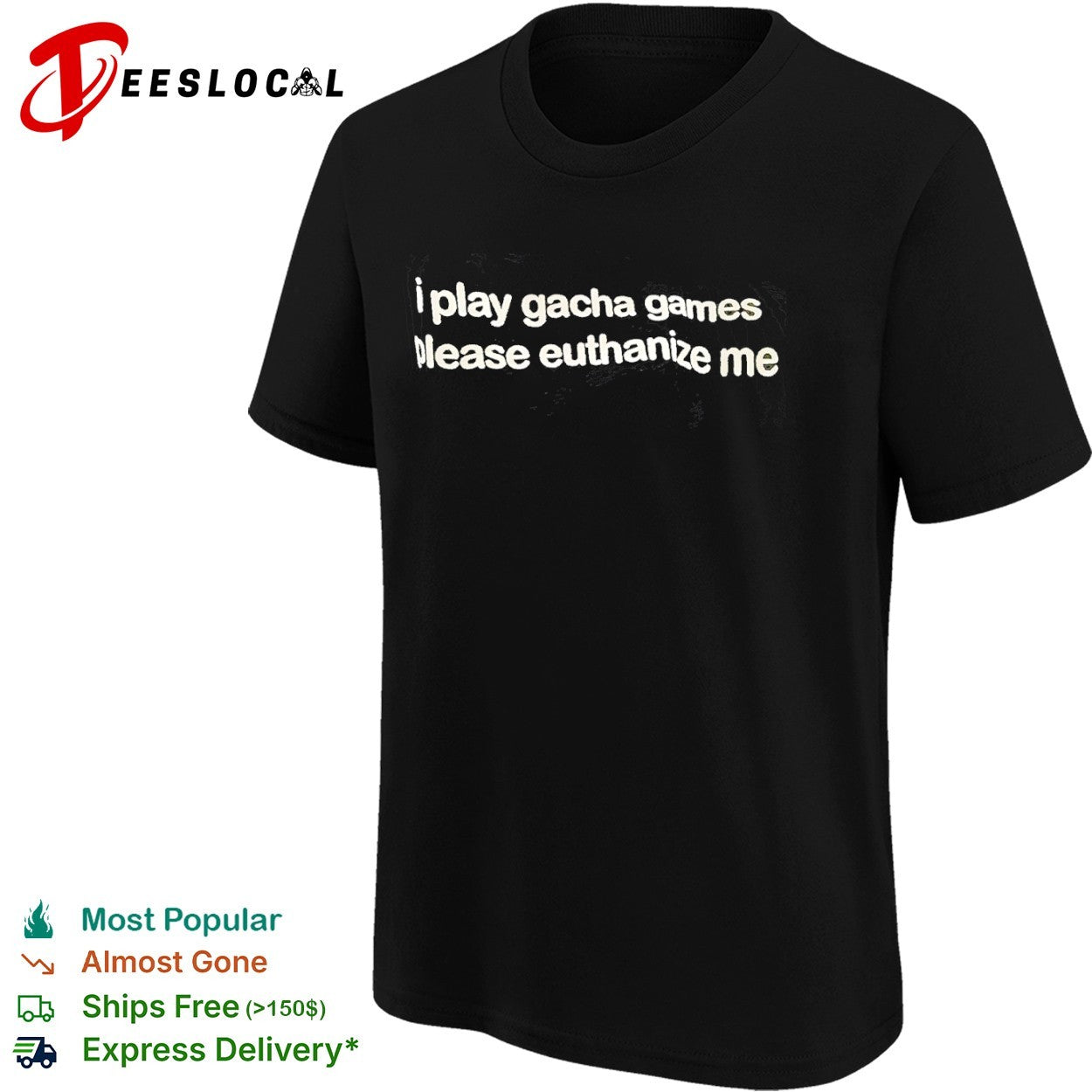 I play gacha games please euthanize me shirt
