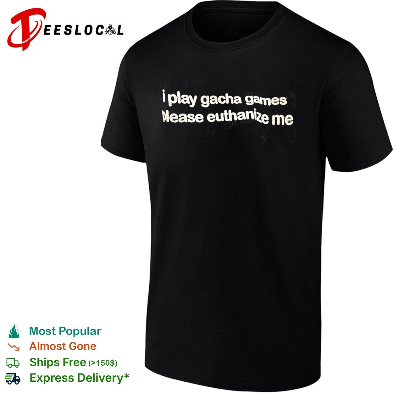I play gacha games please euthanize me shirt