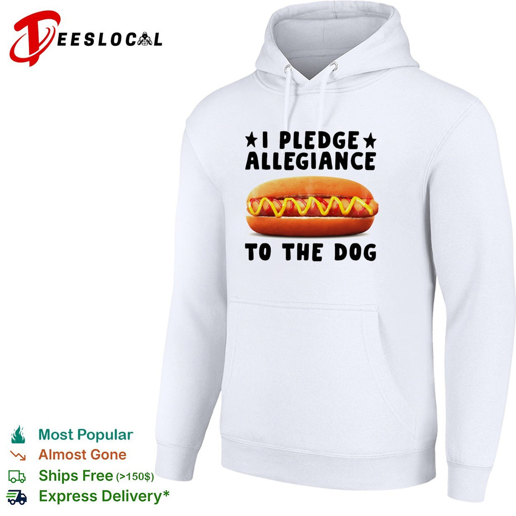 I pledge allegiance to the dog hot dog shirt