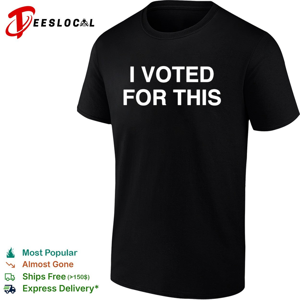 I voted for this shirt