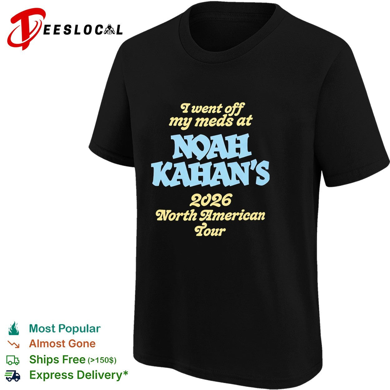 I went off my meds at Noah Kahan’s 2026 North America Tour shirt
