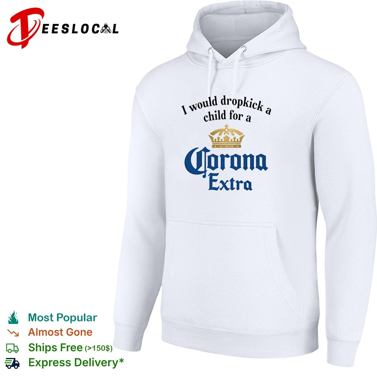 I would dropkick a child for a Corona Extra shirt