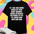 If I See One More Video Of That Baby Monkey Being Attacked I’m Going To Fly To Japan And Give Him Gun Shirts