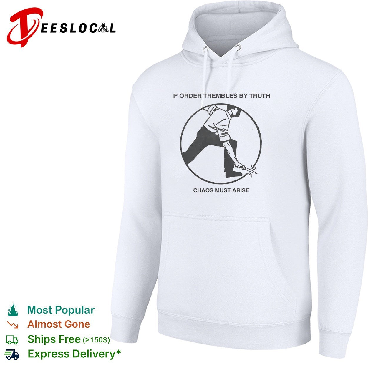 If order trembles by truth chaos must arise shirt