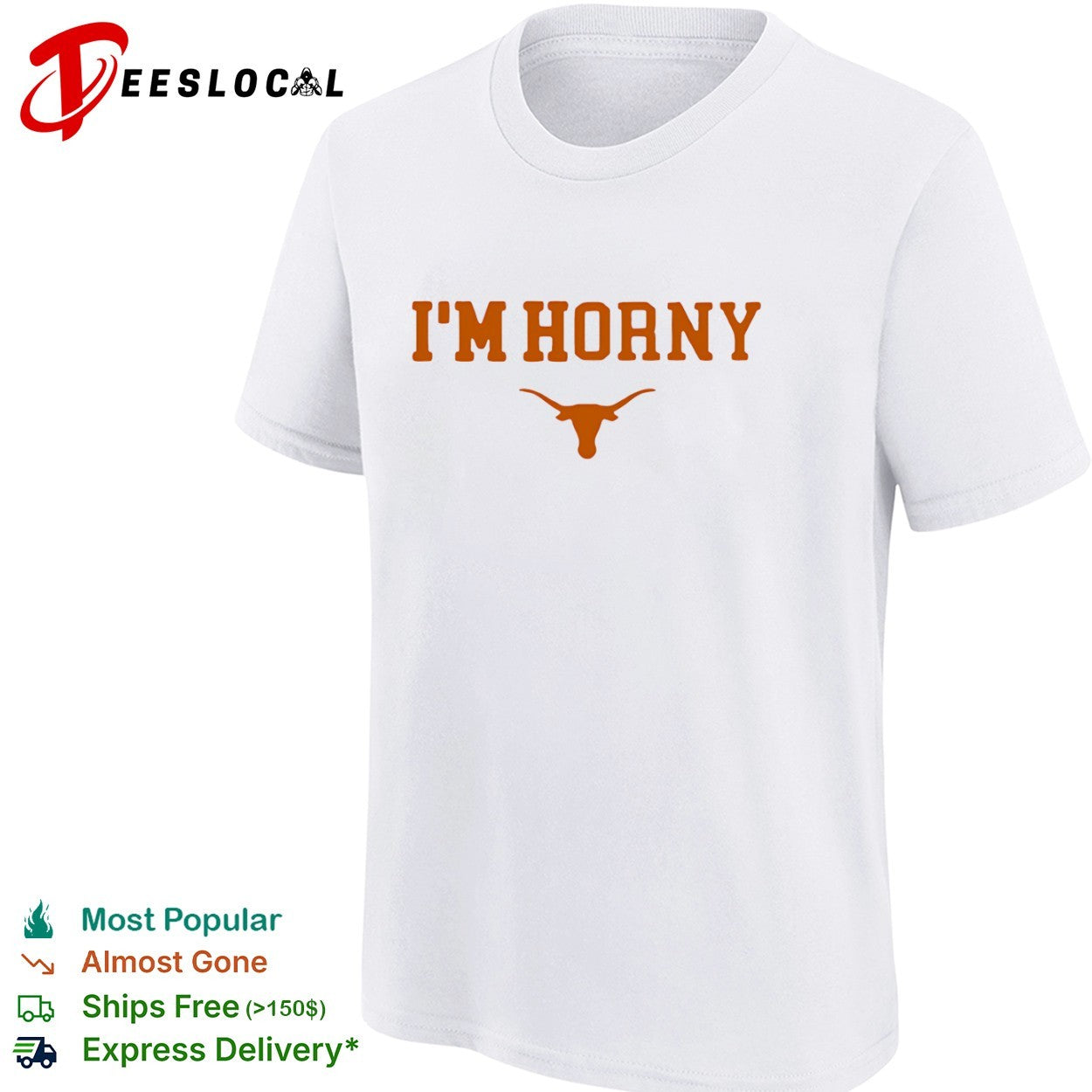 I’m Horny Texas Longhorns Shirt