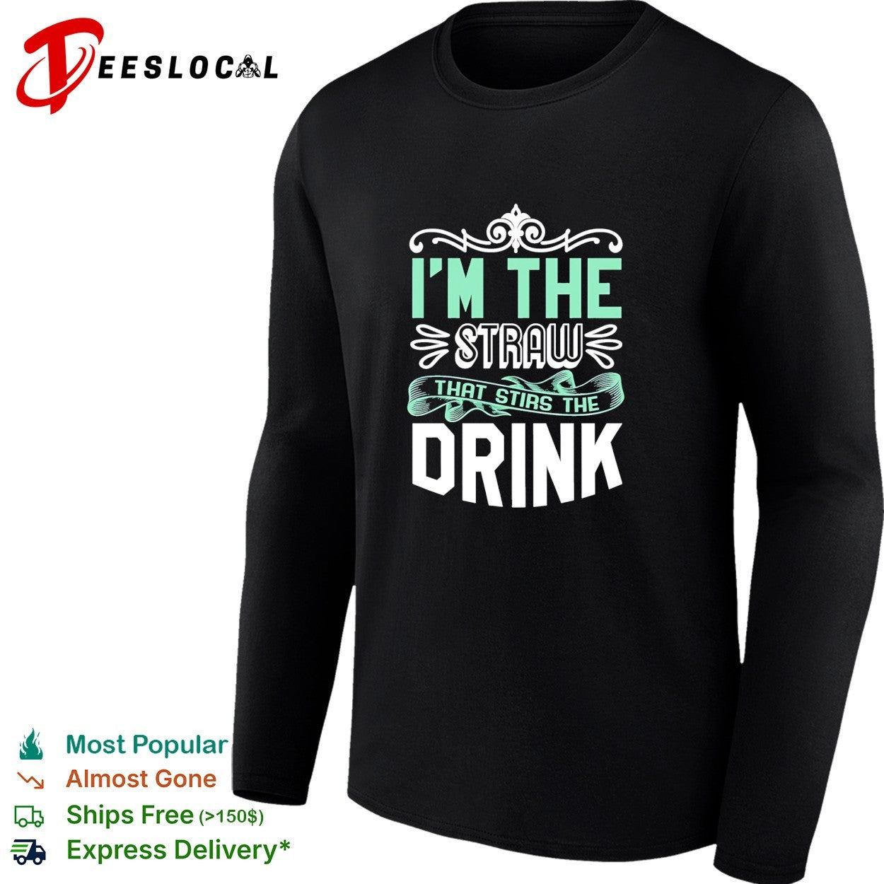 I’m The Straw That Stirs The Drink Slogan retro shirt
