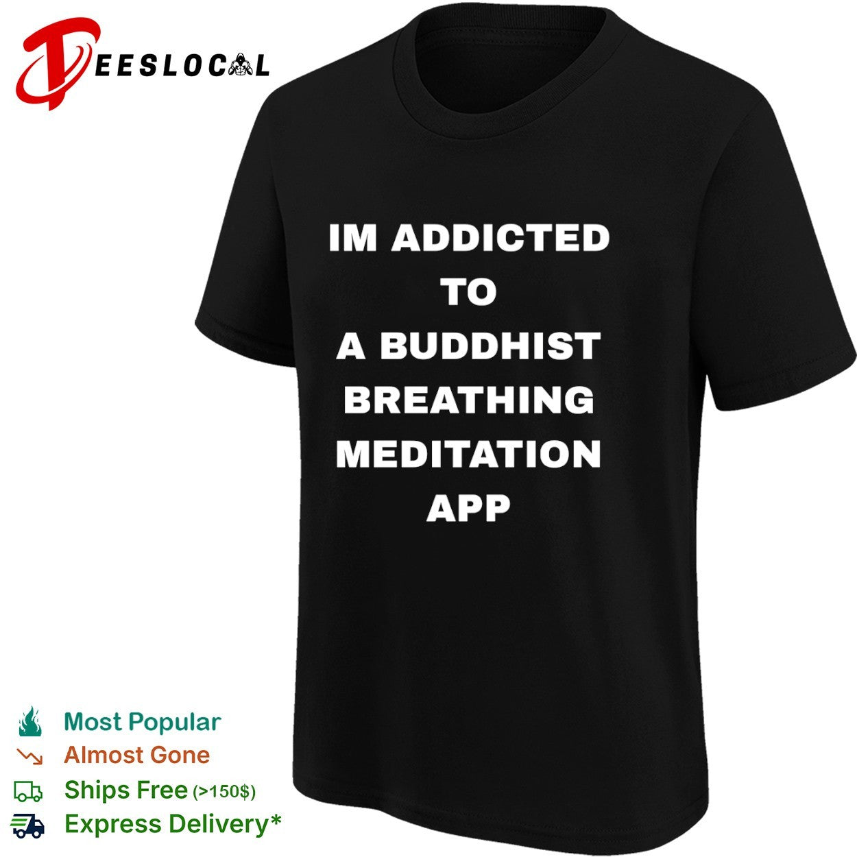 Im addicted to a buddhist breathing meditation app shirt
