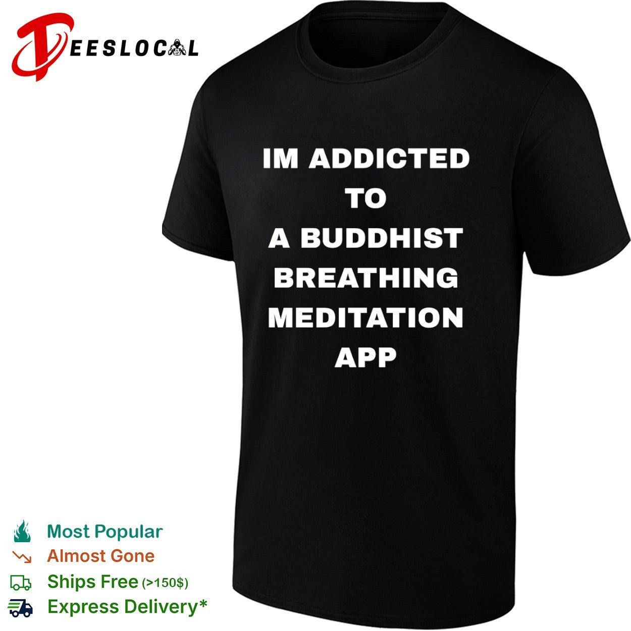 Im addicted to a buddhist breathing meditation app shirt