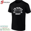 I’m always right taco geometry shirt
