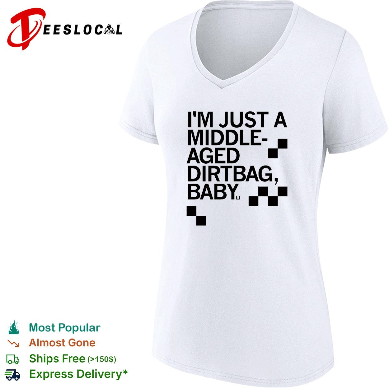 I’m just a middle aged dirtbag baby shirt