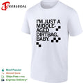 I’m just a middle aged dirtbag baby shirt