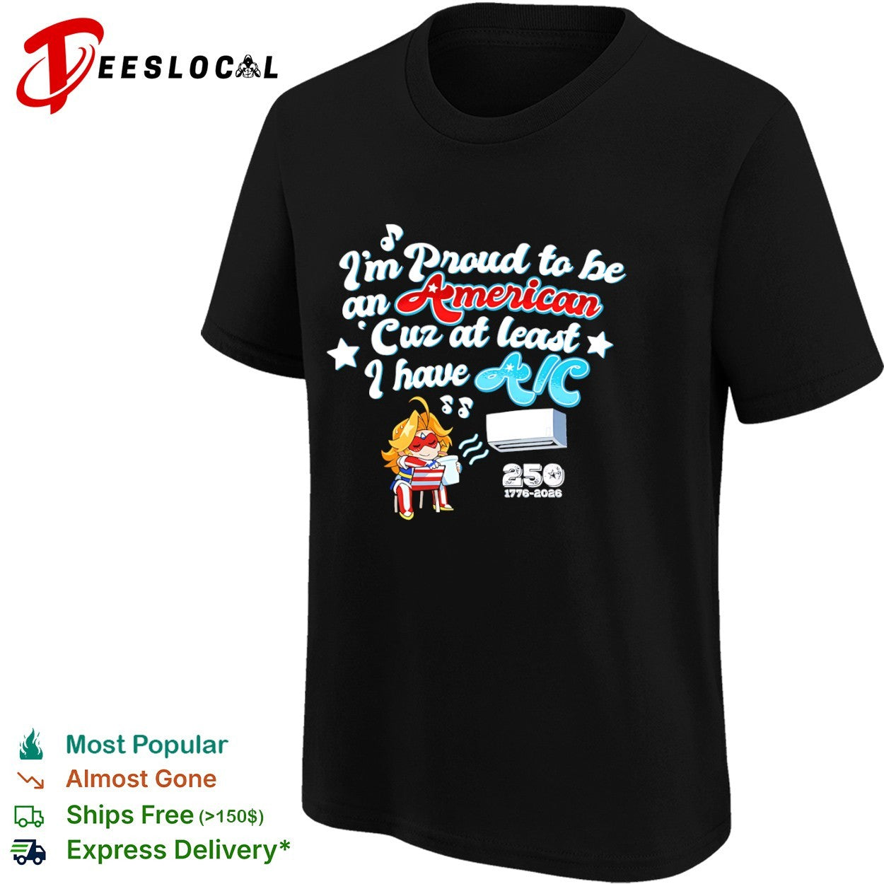 I’m proud to be an American cuz at least I have AC 250 1776 2026 anime girl shirt