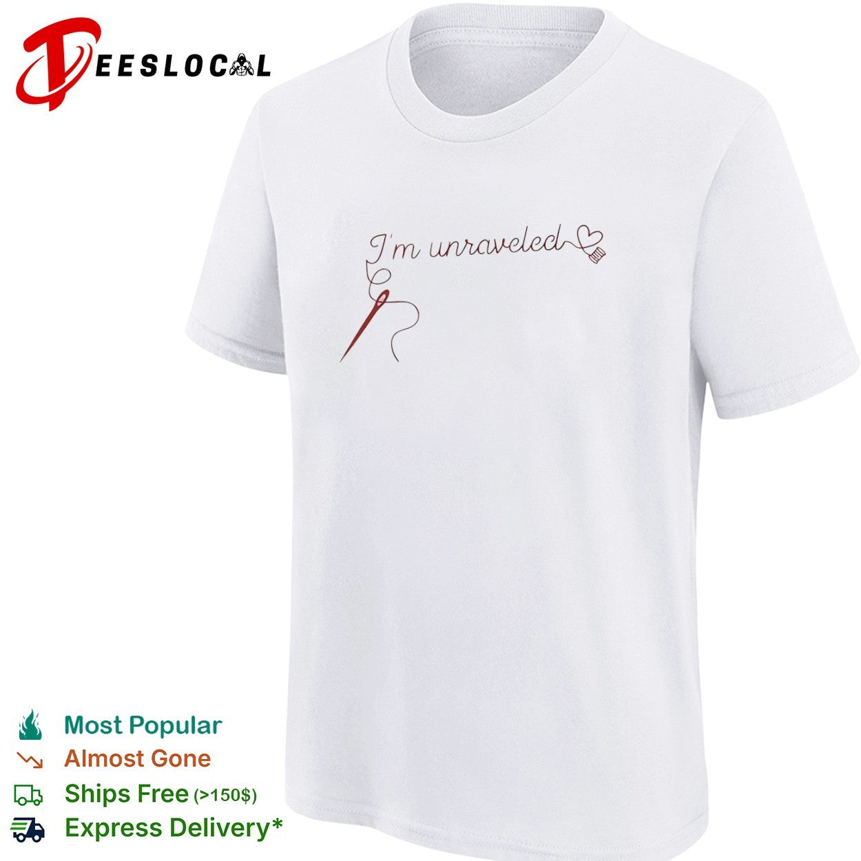 I’m unraveled shirt