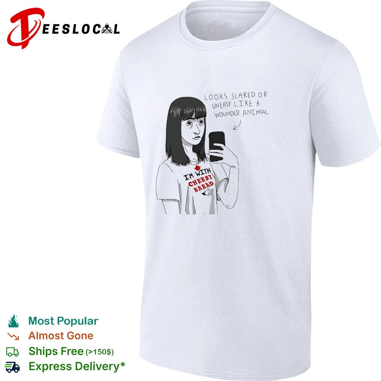 I’m with cheesy bread scared selfie shirt
