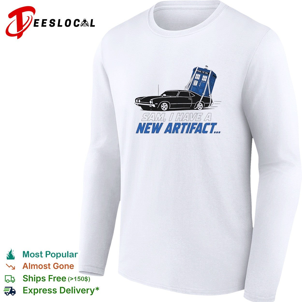 Impala towing TARDIS Sam I have a new artifact Supernatural Doctor Who shirt
