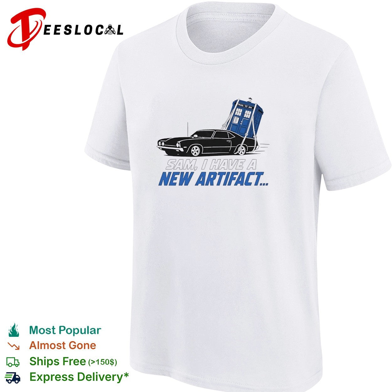 Impala towing TARDIS Sam I have a new artifact Supernatural Doctor Who shirt