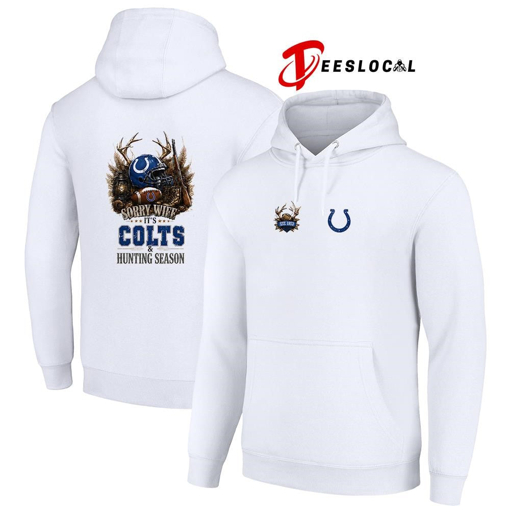 Indianapolis Colts sorry wife it’s hunting season deer shirt