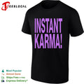 Instant karma shirt
