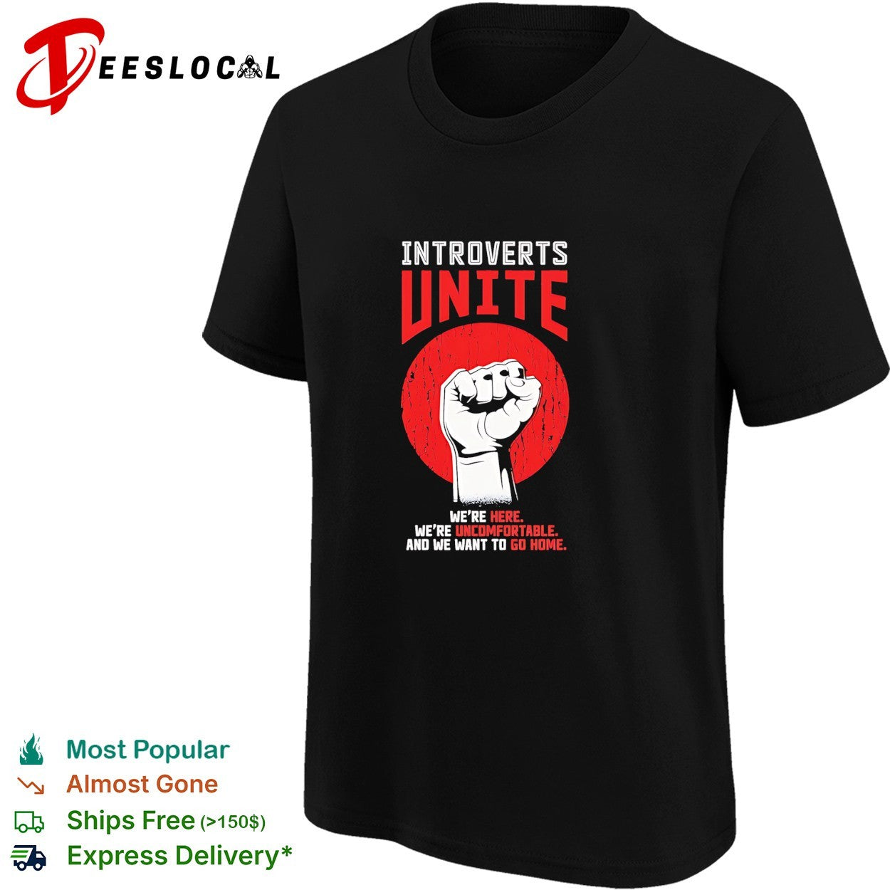 Introverts unite we are here uncomfortable and we want to go home vintage shirt