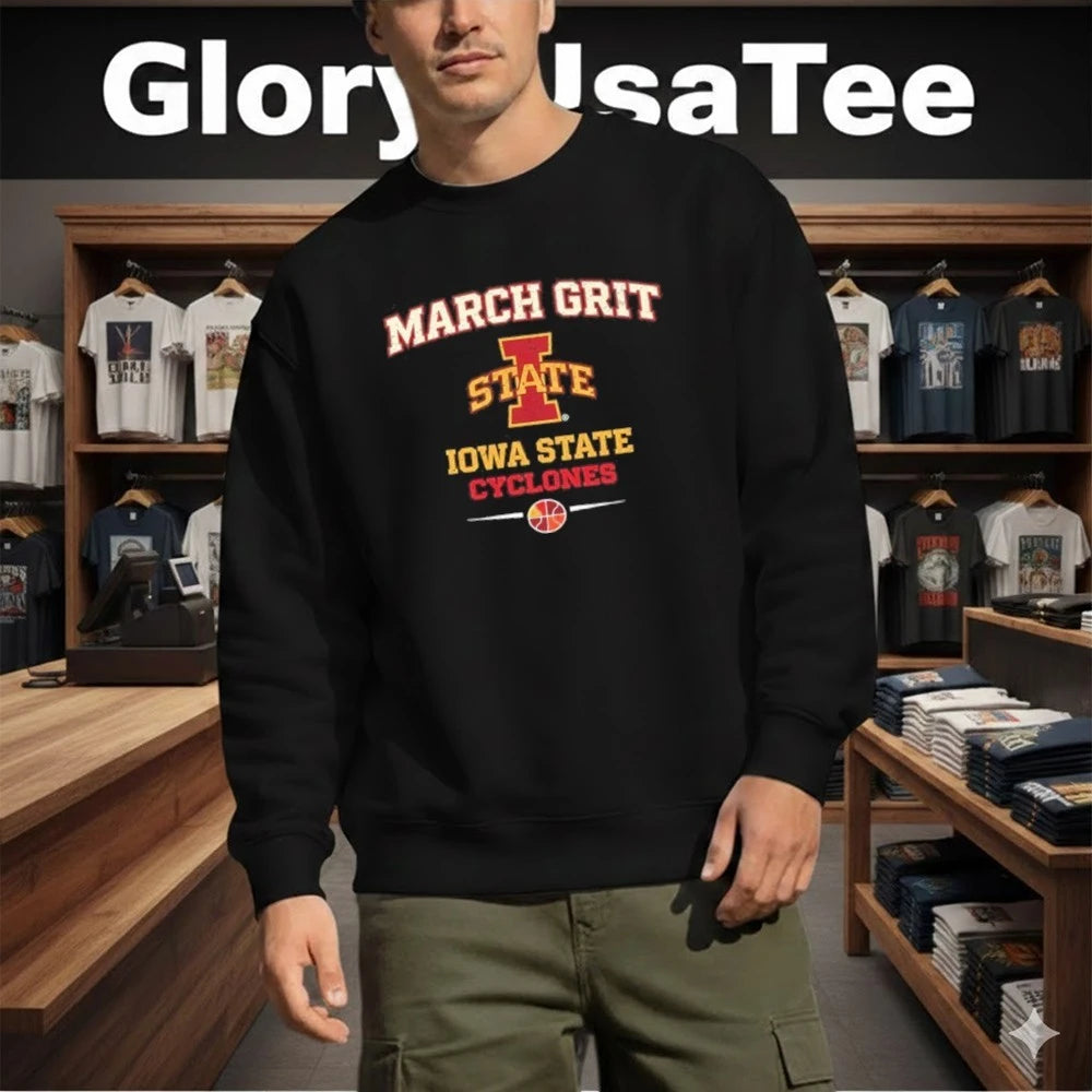 Iowa State Cyclones March Grit for Game Day and Tournament Basketball Shirt