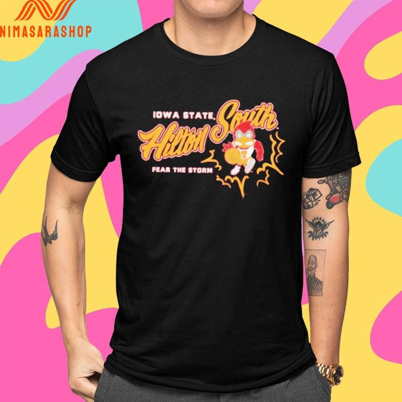 Iowa State Hilton South Fear The Storm Shirts